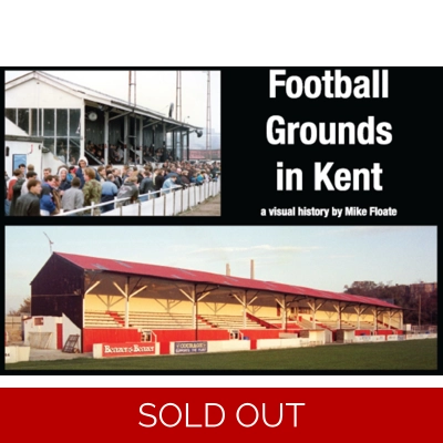 Football Grounds in Kent - Paperback Football Grounds in Kent - Paperback